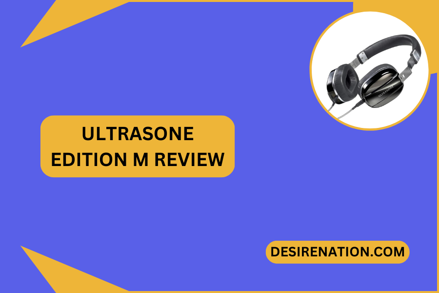 Ultrasone Edition M Review