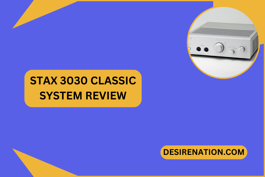 Stax 3030 Classic System Review