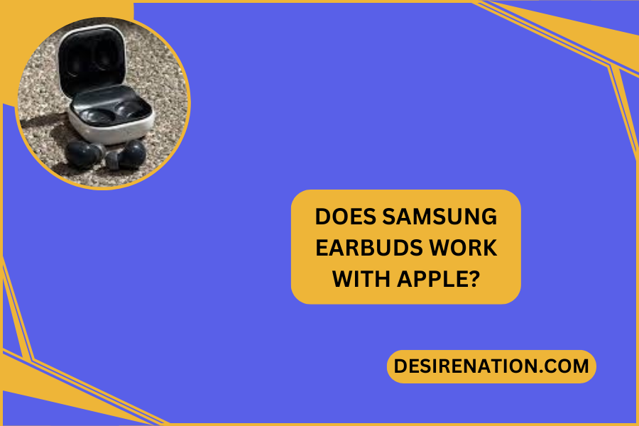 Does Samsung Earbuds Work With Apple