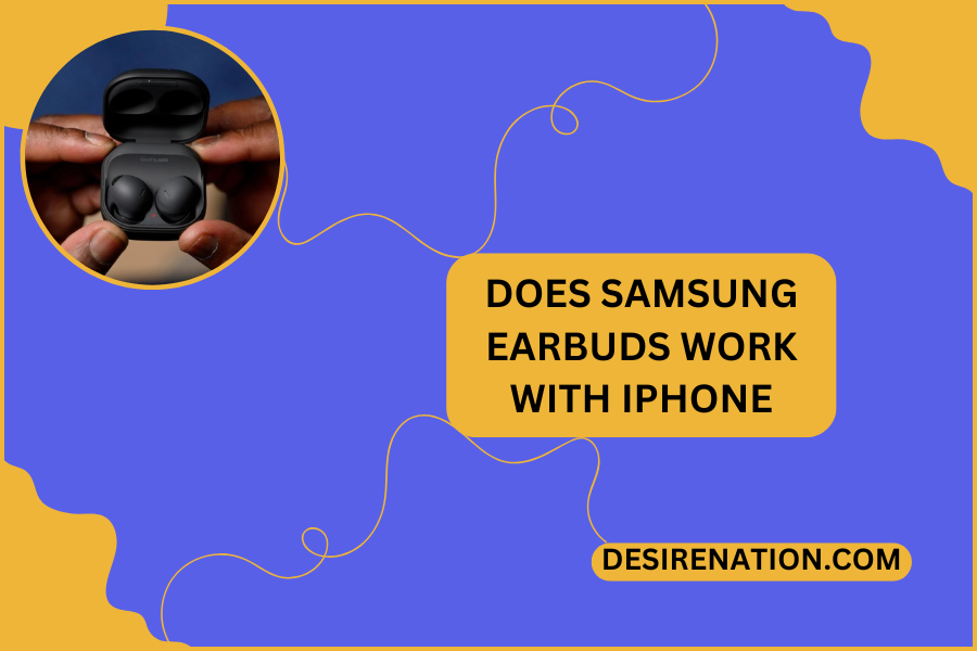 Does Samsung Earbuds Work With iPhone